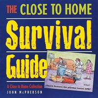 Cover image for The Close to Home Survival Guide: A Close to Home Collection