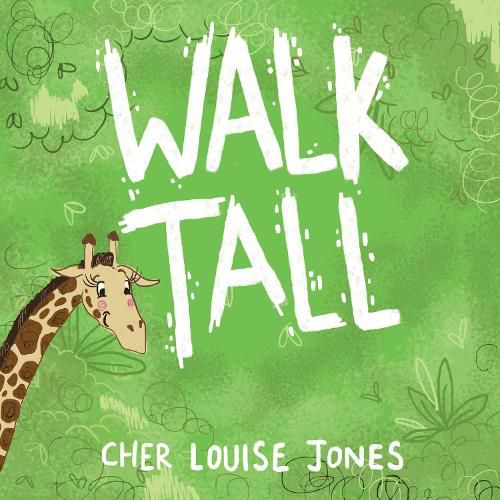 Walk Tall: A rhyming picture book about bullying and friendship.