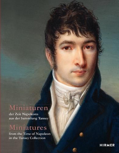 Cover image for Miniatures (Bilingual edition): from the Time of Napoleon in the Tansey Collection