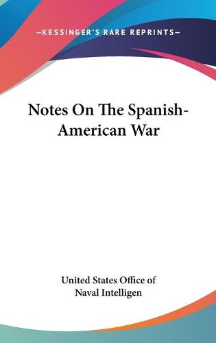 Cover image for Notes on the Spanish-American War