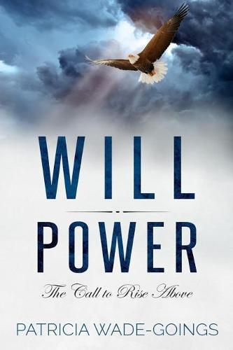 Cover image for Will Power: The Call to Rise Above