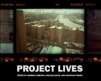 Cover image for Project Lives: New York Public Housing Residents Photograph Their World
