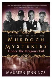 Cover image for Murdoch Mysteries - Under the Dragon's Tail