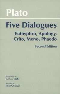 Cover image for Plato: Five Dialogues: Euthyphro, Apology, Crito, Meno, Phaedo