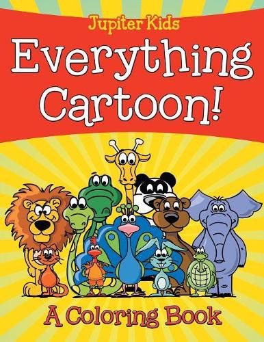 Cover image for Everything Cartoon! (A Coloring Book)