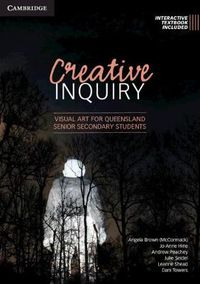 Cover image for Creative Inquiry: Visual Art for Queensland Senior Secondary Students: Visual Art for Queensland Senior Secondary Students