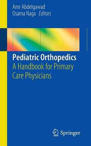 Cover image for Pediatric Orthopedics: A Handbook for Primary Care Physicians