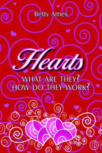 Cover image for Hearts: What Are They? How They Work?