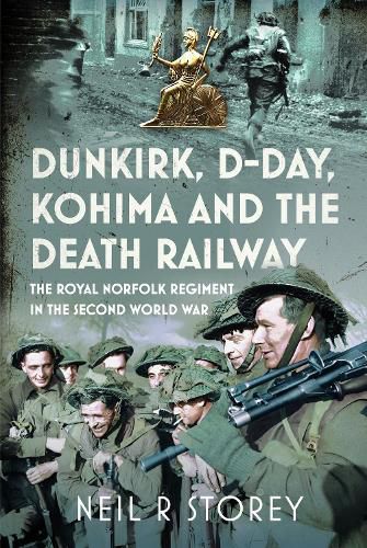 Cover image for Dunkirk, D-Day, Kohima and The Death Railway
