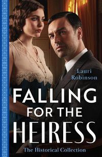 Cover image for The Historical Collection: Falling For The Heiress