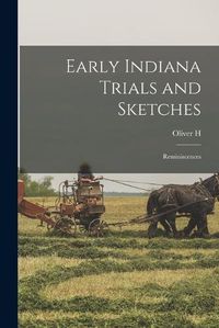 Cover image for Early Indiana Trials and Sketches