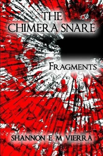 Cover image for The Chimera Snare - Fragments