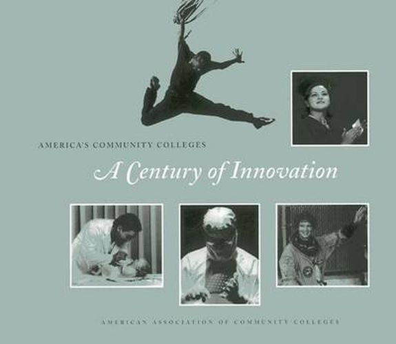 Cover image for America's Community Colleges: A Century of Innovation