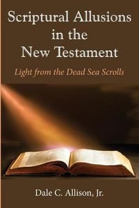 Cover image for Scriptural Allusions in the New Testament: Light from the Dead Sea Scrolls