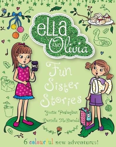 Fun Sister Stories (Ella and Olivia: Treasury #6)