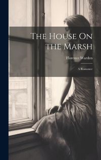 Cover image for The House On the Marsh