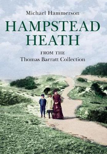 Hampstead Heath from the Thomas Barratt Collection