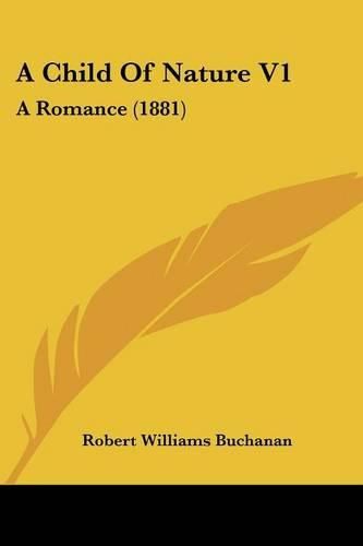 A Child of Nature V1: A Romance (1881)