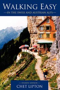 Cover image for Walking Easy: in the Swiss and Austrian Alps