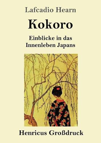 Cover image for Kokoro (Grossdruck): Einblicke in das Innenleben Japans