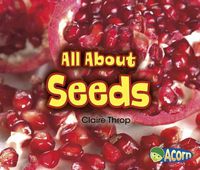 Cover image for All About Seeds (All About Plants)