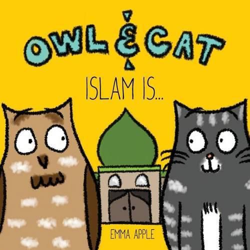 Cover image for Owl & Cat: Islam Is...