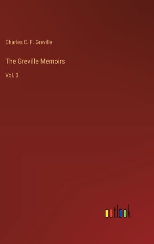 The Greville Memoirs