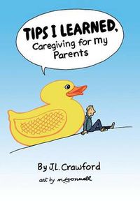 Cover image for Tips I Learned, Caregiving For My Parents