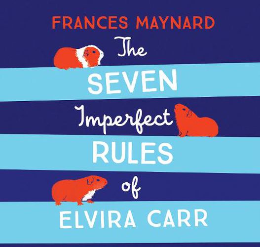 Cover image for The Seven Imperfect Rules Of Elvira Carr