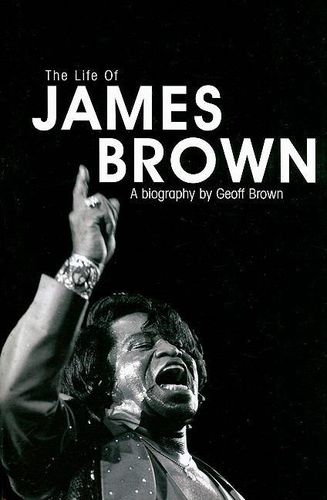 Black and Proud: The Life of James Brown