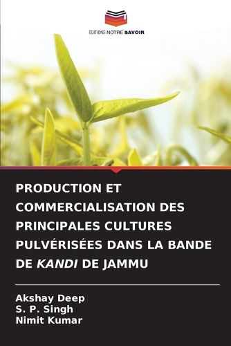 Cover image for Production Et Commercialisation Des Principales Cultures Pulverisees Dans La Bande de Kandi de Jammu