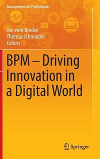 Cover image for BPM - Driving Innovation in a Digital World