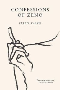 Cover image for Confessions of Zeno: The cult classic discovered and championed by James Joyce
