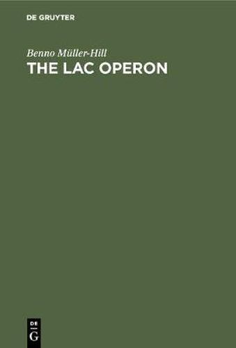 Cover image for The lac Operon: A Short History of a Genetic Paradigm