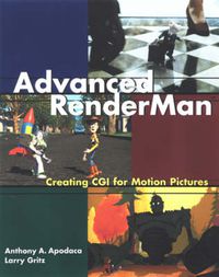 Cover image for Advanced RenderMan: Creating CGI for Motion Pictures