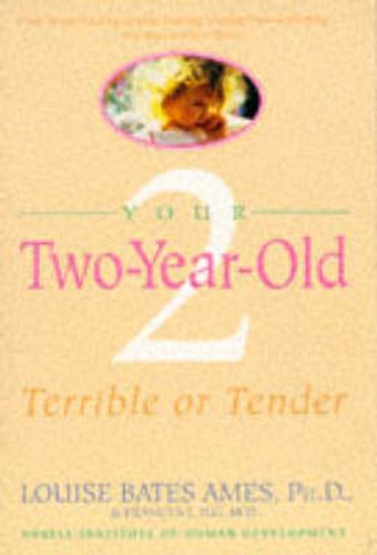 Cover image for Your Two-Year-Old: Terrible or Tender