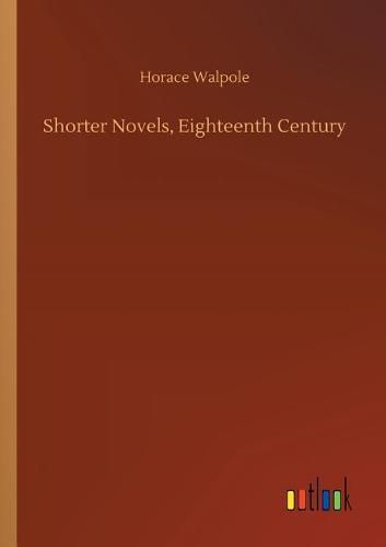 Cover image for Shorter Novels, Eighteenth Century