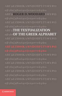 Cover image for The Textualization of the Greek Alphabet