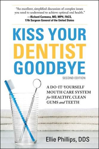 Cover image for Kiss Your Dentist Goodbye