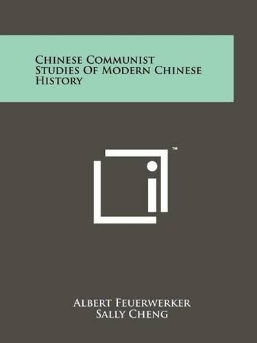 Cover image for Chinese Communist Studies of Modern Chinese History