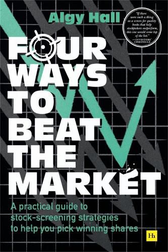 Cover image for Four Ways to Beat the Market: A practical guide to stock-screening strategies to help you pick winning shares