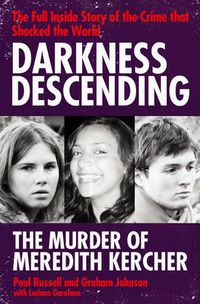 Cover image for Darkness Descending - The Murder of Meredith Kercher