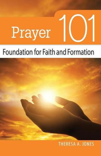 Cover image for Prayer 101: Foundation for Faith and Formation