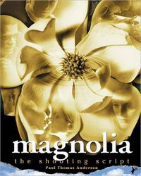 Cover image for Magnolia: The Shooting Script