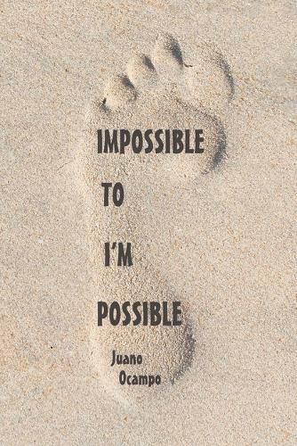Cover image for Impossible to I'm Possible