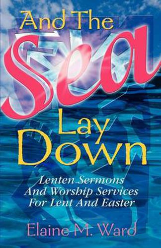 Cover image for And the Sea Lay Down