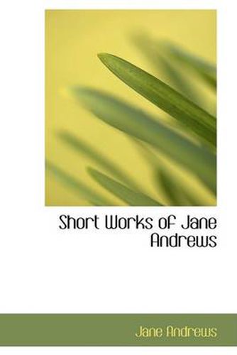 Short Works of Jane Andrews