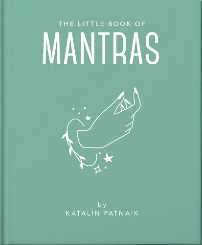 Cover image for The Little Book of Mantras: Invocations for self-esteem, health and happiness