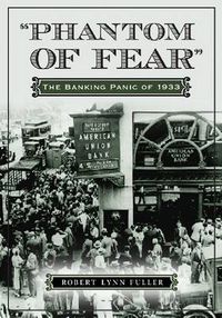 Cover image for Phantom of Fear: The Banking Panic of 1933