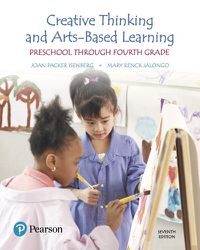 Cover image for Creative Thinking and Arts-Based Learning: Preschool Through Fourth Grade, with Enhanced Pearson eText -- Access Card Package